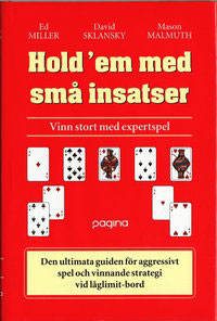 Hold'em med små insatser : Vinn stort med expertspel