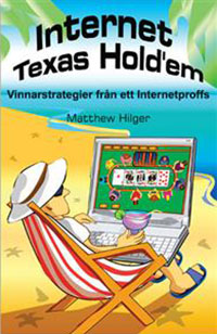 Internet Texas Hold'em : Vinnarstrategier från ett Internetproffs